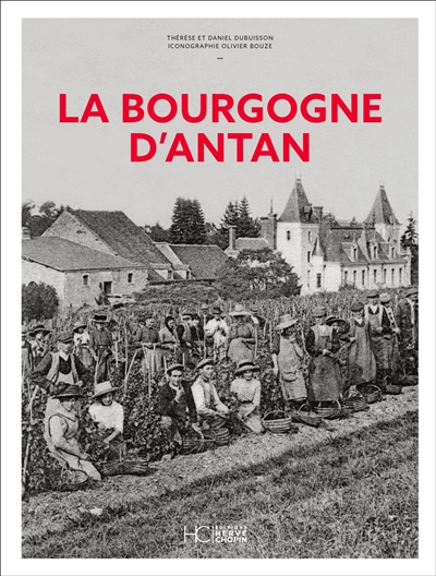 La Bourgogne d'antan