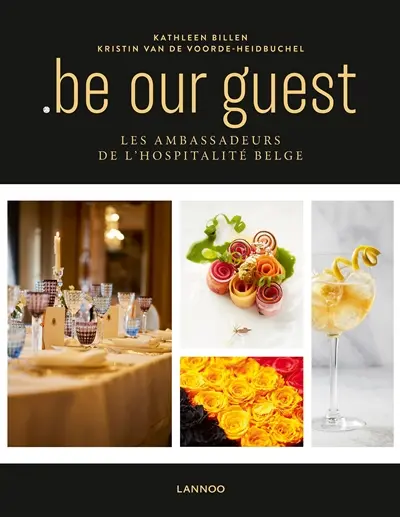 Be our guest : les ambassadeurs de l'hospitalité belge