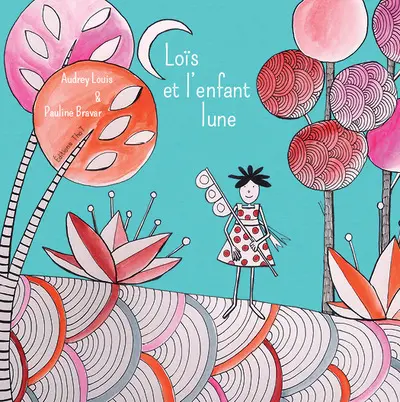 Loïs et l'enfant-lune