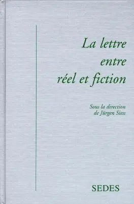 La lettre entre réel et fiction