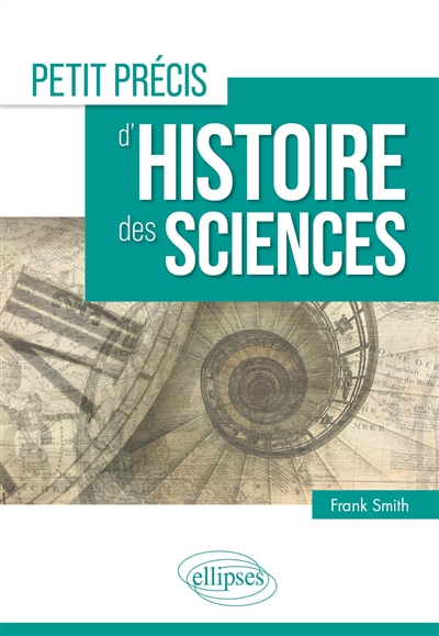 Petit précis d'histoire des sciences