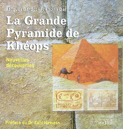 La grande pyramide de Khéops : nouvelles découvertes