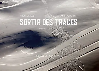 Sortir des traces : carnet de voyage
