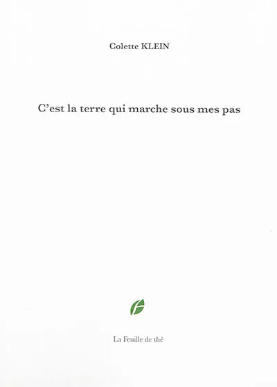 C'est la terre qui marche sous mes pas