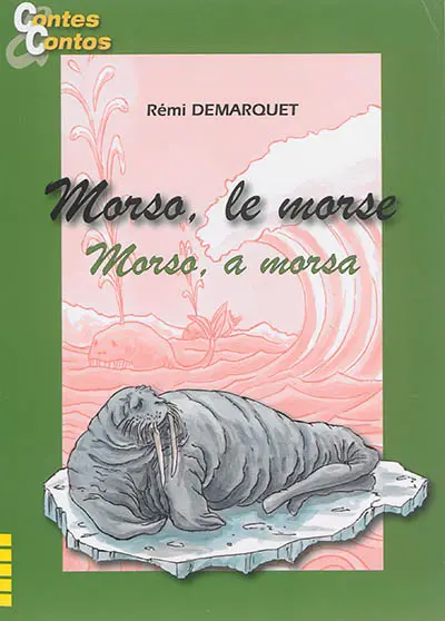 Morso, le morse. Morso, a morsa