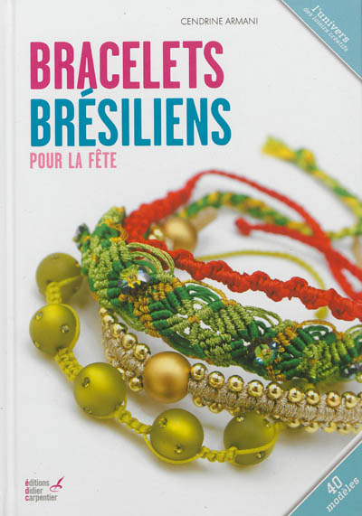 Bracelets brésiliens : pour la fête