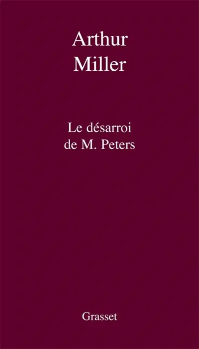 Le désarroi de M. Peters : pièce en un acte