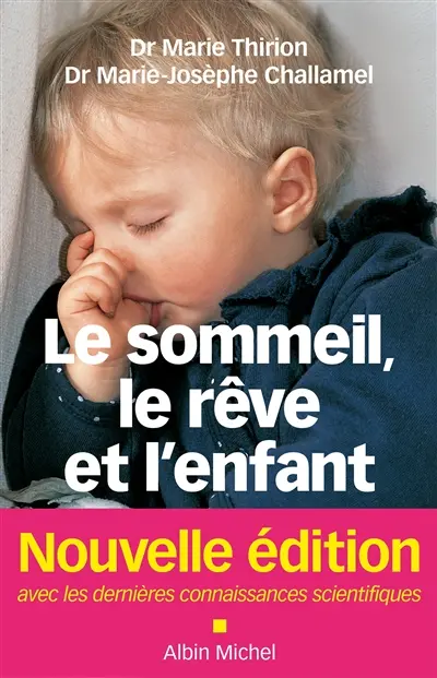 Le sommeil, le rêve et l'enfant