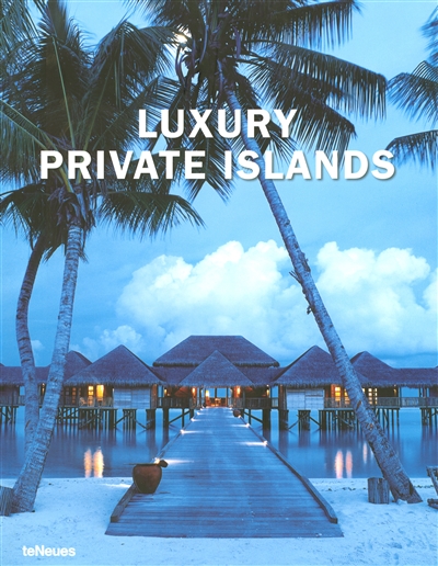 Luxury private islands