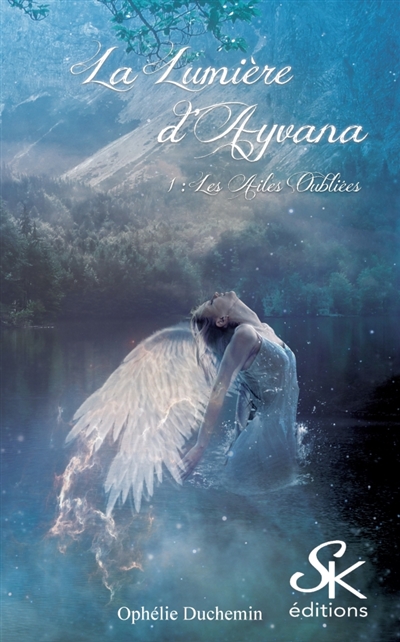La lumière d'Ayvana 1 : Les ailes oubliées