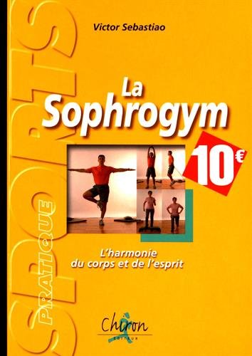 La sophrogym : l'harmonie du corps et de l'esprit