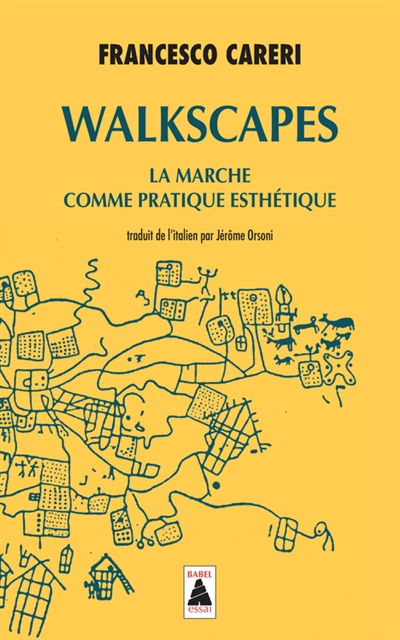 Walkscapes : la marche comme pratique esthétique
