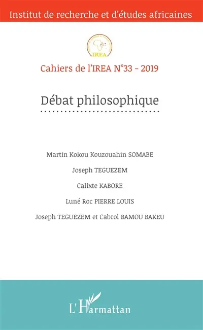 Cahiers de l'IREA, n° 33. Débat philosophique