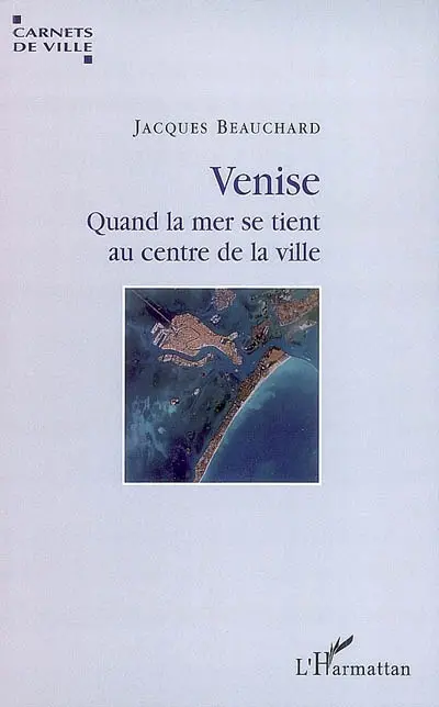 Venise : quand la mer se tient au centre de la ville