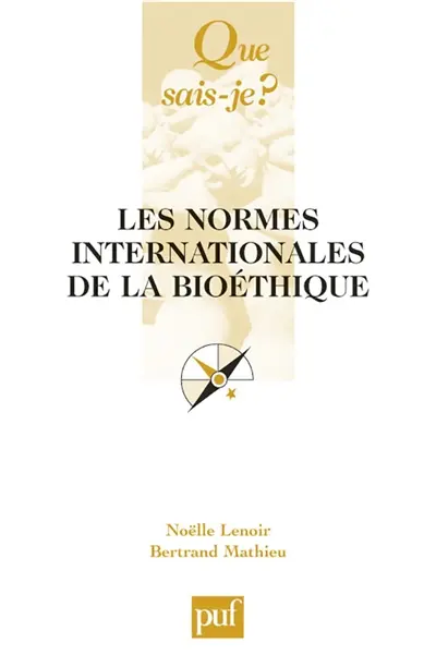 Les normes internationales de la bioéthique
