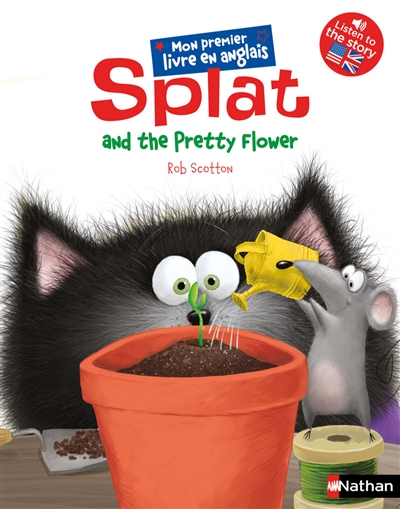 Splat the cat. Vol. 5. Splat and the pretty flower