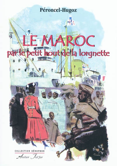 Le Maroc par le petit bout de la lorgnette : 2.000 ans d'histoires à travers le prisme d'un port atlantique (Fédala-Mohamédia)