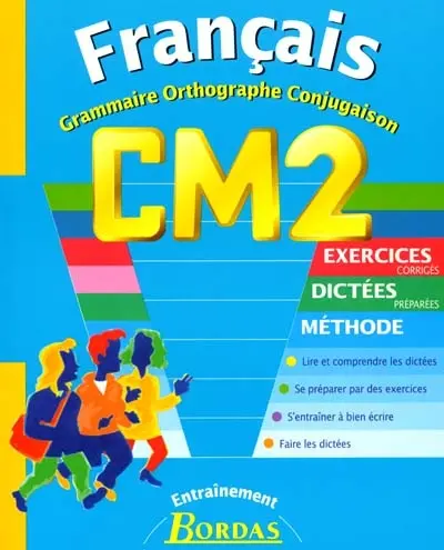Français : grammaire, orthographe, conjugaison : CM2