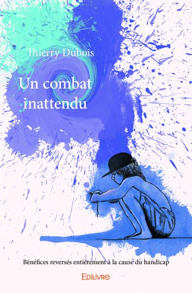 Un combat inattendu :...