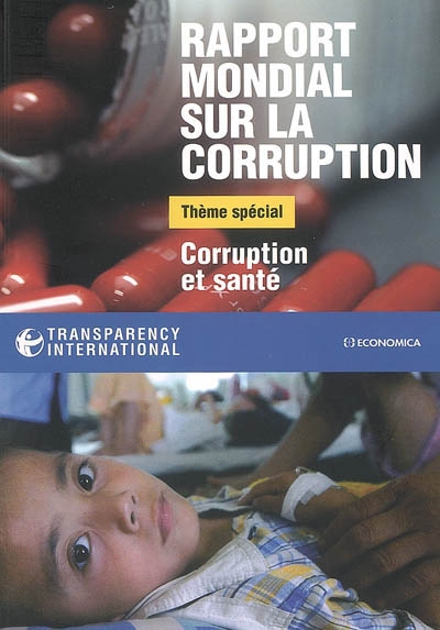 Rapport mondial sur la corruption 2006 : corruption et santé
