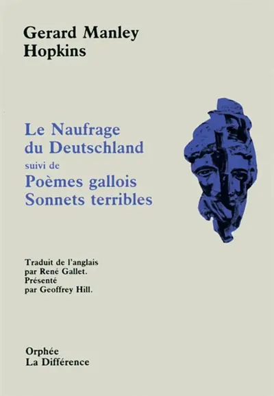 Le naufrage du Deutschland. Poèmes gallois. Sonnets terribles