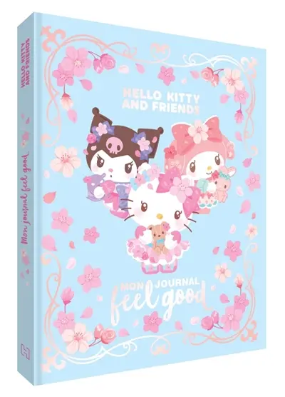 Hello Kitty and friends : mon journal feel good