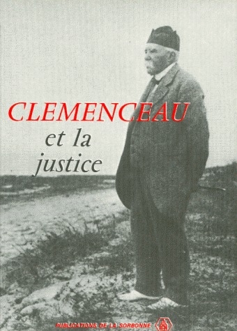 Clemenceau et la justice : actes du colloque, décembre 1979