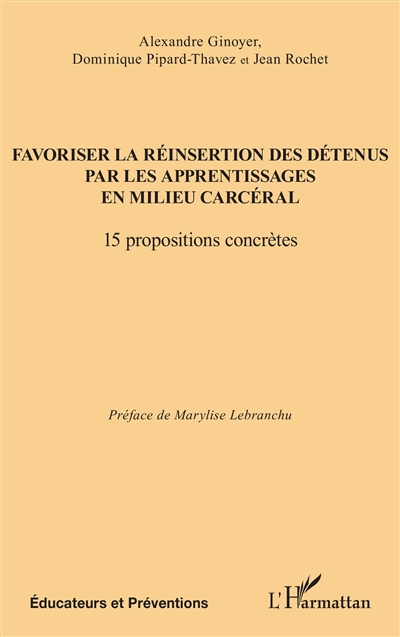 Favoriser la réinsertion des détenus par les apprentissages en milieu carcéral : 15 propositions concrètes