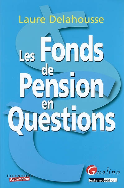 Les fonds de pension en questions