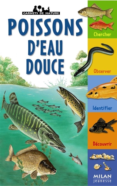 Carnets de nature : Poissons d'eau douce