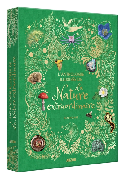 l'anthologie illustrée de la nature extraordinaire