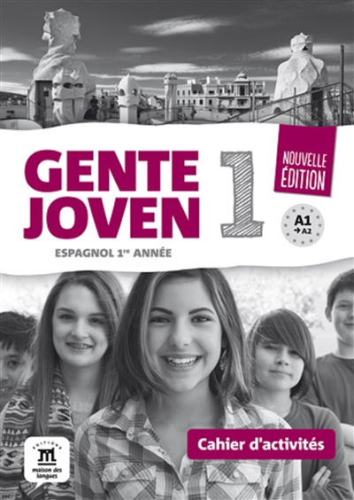 Gente joven 1 : espagnol 1re année, A1-A2 : cahier d'activités