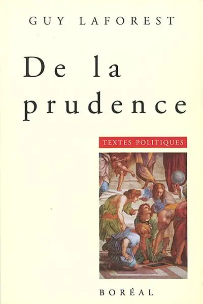 De la prudence : textes politiques