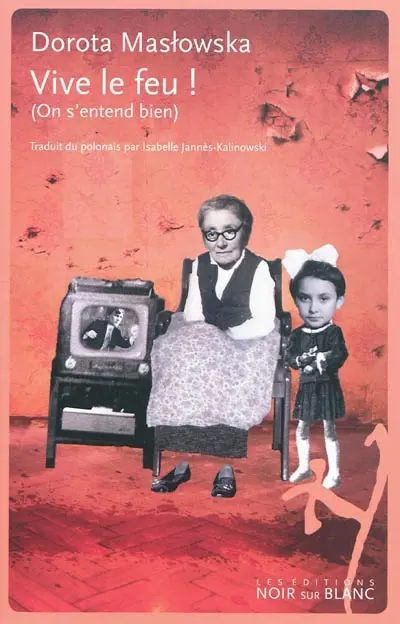 Vive le feu ! : on s'entend bien