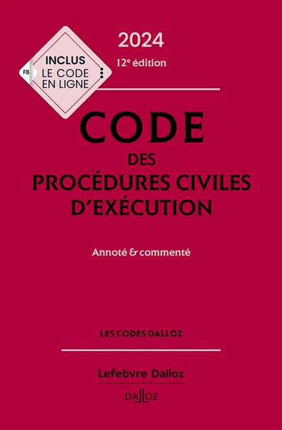Code des procédures civiles d'exécution 2024 : annoté & commenté