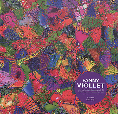 Fanny Viollet : une histoire de femme et de fil. Fanny Viollet : a story of woman and thread
