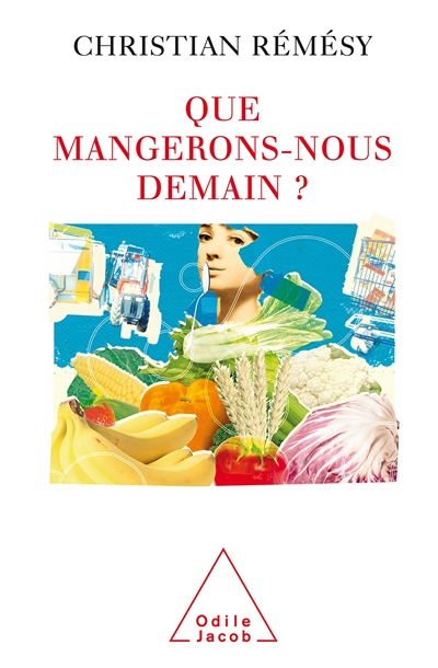 Que mangerons-nous demain ?