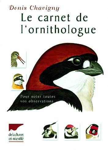 Le carnet de l'ornithologue : pour noter toutes vos observations