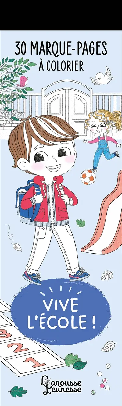 Vive l'école ! : 30 marque-pages à colorier