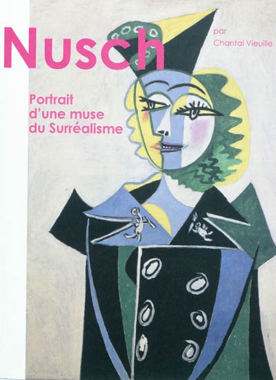 Nusch : portrait d'une muse du surréalisme. Les collages de Nusch