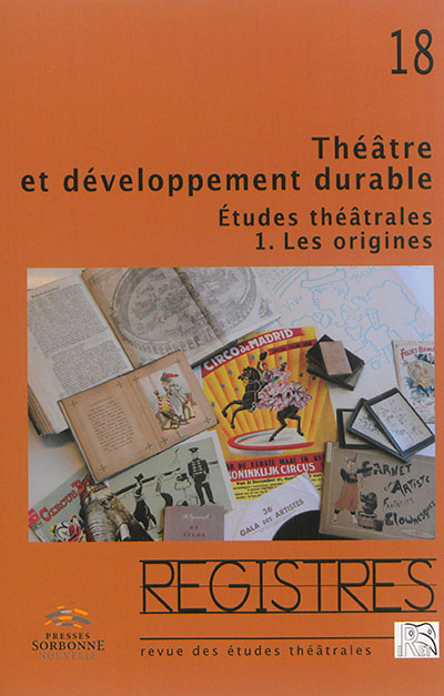 Registres, n° 18. Théâtre et développement durable