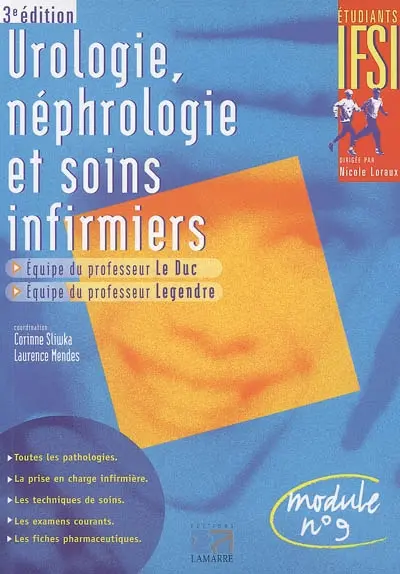 Urologie, néphrologie et soins infirmiers : équipes du Pr Le Duc et du Pr Legendre