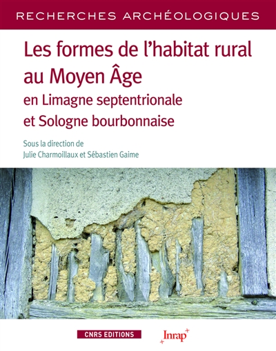 Les formes de l'habitat rural au Moyen Age : en Limagne septentrionale et Sologne bourbonnaise