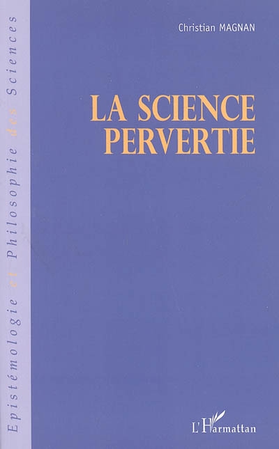 La science pervertie