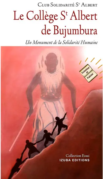 Le Collège Saint Albert de Bujumbura : un monument de la solidarité humaine
