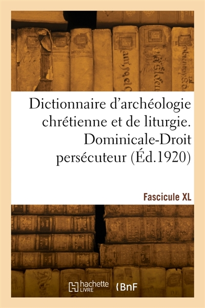 Dictionnaire d'archéologie...