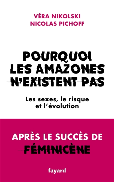 Pourquoi les Amazones...
