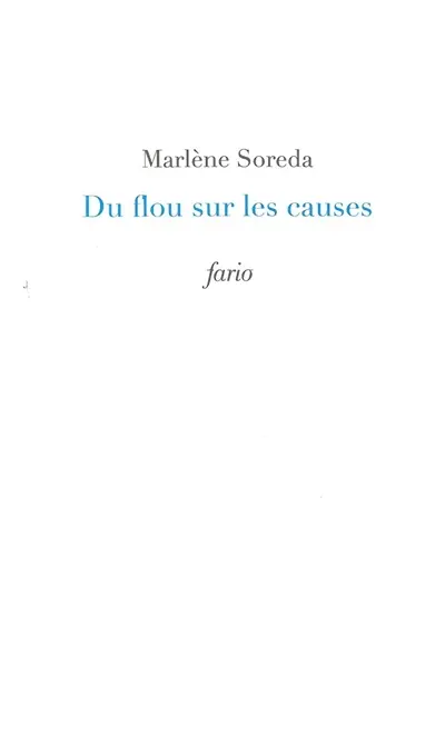 Du flou sur les causes