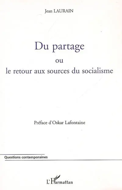 Du partage ou Le retour aux sources du socialisme