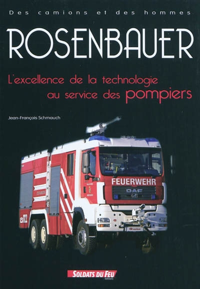 Rosenbauer : l'excellence de la technologie au service des pompiers